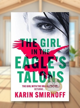【预售】鹰爪下的女孩： 新版龙纹身女孩惊悚小说英文文学小说进口原版外版书精装14岁以上The Girl in the Eagle's Talons: The书