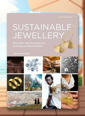 【现货】可持续珠宝创建品牌的原则和流程英文珠宝首饰进口原版外版书14岁以上Sustainable Jewellery. Updated Edition Princip书