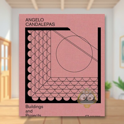 【预售】澳洲建築師Angelo Candalepas:建筑和项目 Angelo Candalepas:Buildings and Projects 原版英文建筑设计进口书籍图书外版