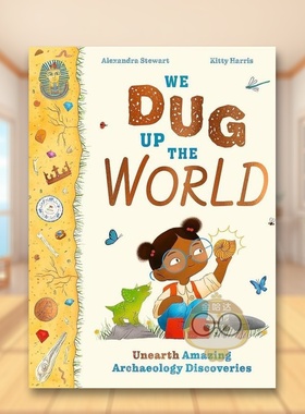 【预售】【2024克劳斯·佛兰科奖长名单】我们挖出世界：惊人的考古发现英文儿童绘本知识百科进口原版外版书精装3-6周岁We Dug书