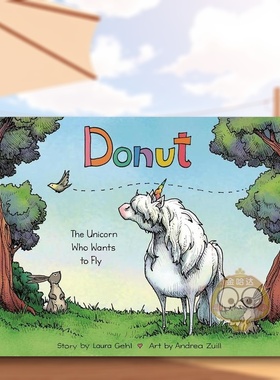 【预售】多纳特：一只想飞的独角兽英文儿童绘本虚构类进口原版外版书精装Donut : The Unicorn Who Wants to FlyLaura GehlRand书