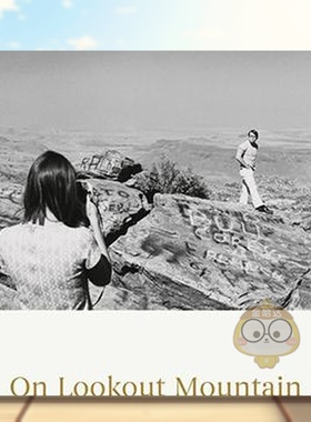 【现货】罗伯特·亚当斯：关于望山英文摄影集摄影师专辑精装进口原版外版书Robert Adams: On Lookout Mountain书籍图书正版