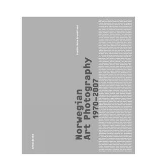 【预售】挪威艺术摄影：1970-2007 Norwegian Art Photography: 1970-2007 原版英文摄影作品集进口书籍图书外版正版