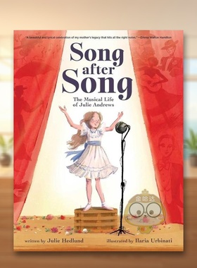 【预售】音乐剧女神 朱莉·安德鲁斯：一曲又一曲英文儿童绘本人物传记进口原版外版书3-6周岁Song After SongJulie Hedlund litt