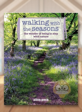 【预售】与四季同行英文心灵励志进口原版外版书平装14岁以上Walking with the Seasons Alice Peck CICO Books书籍图书正版