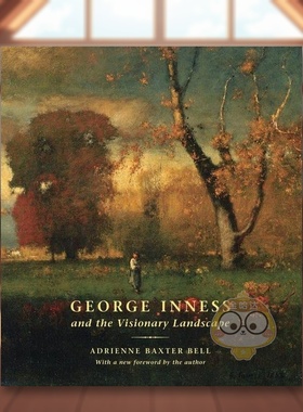 【预售】乔治?英尼斯与幻象风景画 George Inness and the Visionary Landscape 原版英文艺术画册画集进口书籍图书外版正版
