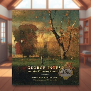 原版 正版 George the Visionary and 乔治?英尼斯与幻象风景画 Inness 英文艺术画册画集进口书籍图书外版 Landscape 预售