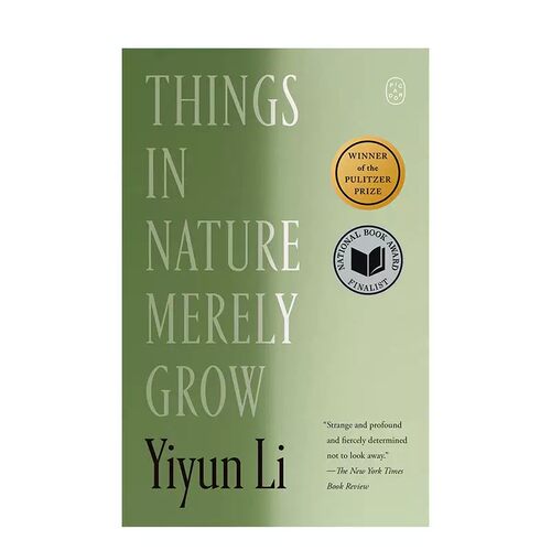 Things in Nature Merely Grow万物自然中生长李翊云回忆录/天使坠落/傲慢与欢愉英文进口原版文学传记外文图书籍2026普利策奖系列