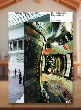 【预售】档案、矩阵、集合托马斯施特鲁特的摄影作品 118Archive, Matrix, Assembly英文摄影师专辑Nana Last平装ORO Editi原版进