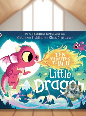 【现货】睡前十分钟故事：小火龙英文儿童故事进口原版外版书3-6周岁Ten Minutes to Bed: Little DragonRhiannon Fielding Ladyb