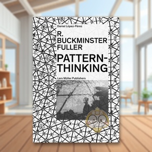 原版 正版 巴克明斯特·富勒：模式 Fuller Pattern Buckminster 思考 英文建筑设计进口书籍图书外版 Thinking 预售
