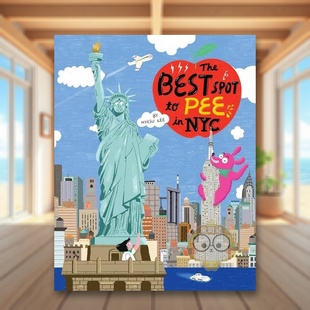 【预售】纽约市最佳小便地点Best Spot to Pee in NYC英文儿童绘本交通工具城市人文6-9岁精装进口原版书LEE HYESU Tra Books书籍