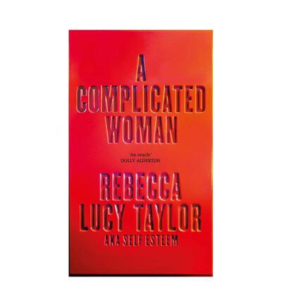 【预售】复杂的女人 英国创作型歌手Self esteem女性力量主题散文 A Complicated Woman 原版英文文学散文 星期日泰晤士报书进口书