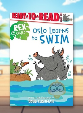 【预售】奥斯陆学会了游泳（全彩插图）英文儿童分阶阅读进口原版书Oslo Learns to Swim精装3岁-6岁CUSHMAN  DOUGSimon Spotlig书