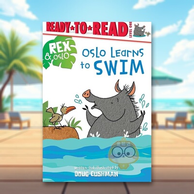 【预售】奥斯陆学会了游泳（全彩插图）英文儿童分阶阅读进口原版书Oslo Learns to Swim精装3岁-6岁CUSHMAN  DOUGSimon Spotlig书