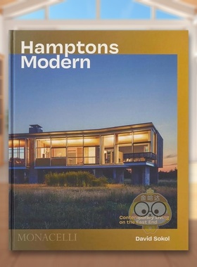 【现货】汉普顿现代住宅东区现代生活Hamptons Modern英文建筑设计建筑风格与材料构造David Sokol精装The Monacelli Press进口原