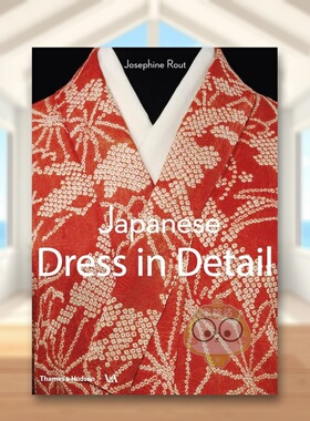 【现货】日本服饰细节【V&A】Japanese Dress in Detail 英文时尚风格与历史Josephine Rout平装Thames & Hudson进口原版书50书籍
