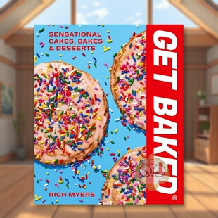 【预售】烘焙：美味的蛋糕、面包与甜点英文餐饮进口原版外版书精装14岁以上GET BAKED:Sensational Cakes, Bakes & Desserts My书