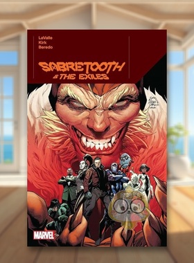 【预售】【Marvel】剑齿虎与流放者英文漫画简装进口原版书SABRETOOTH & THE EXILES Ryan Stegman  Victor LaValle  Leonard Ki书