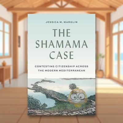 【预售】沙马案：现代地中海地区的公民权之争 The Shamama Case 原版英文人文历史进口书籍图书外版正版