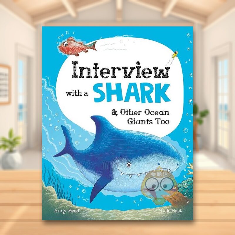 【现货】动物采访:鲨鱼与其它海洋王者英文儿童绘本动物生态环保进口原版书精装Interview with a Shark: and Other Ocean Giant