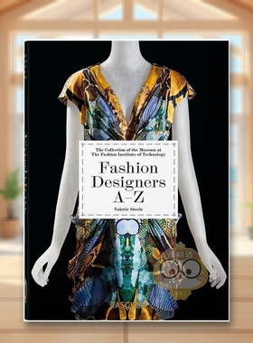 【现货】【Taschen45周年纪念版】Fashion Designers A-Z，Valerie Steele,?Suzy Menkes Robert Nippoldt 设计师/品牌