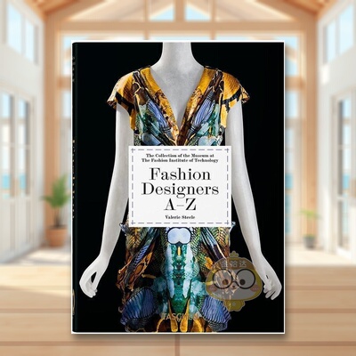 【预售】【Taschen45周年纪念版】Fashion Designers A-Z，Valerie Steele,?Suzy Menkes Robert Nippoldt 设计师/品牌