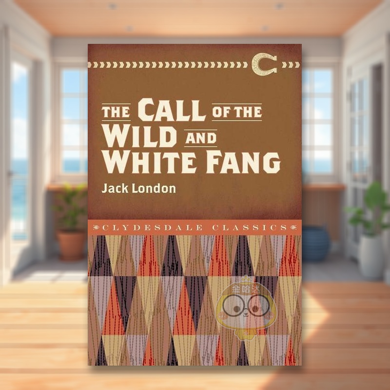 【预售】《野性的呼唤》和《白牙》 【Chartwell Classics】The Call of the Wild and White Fang 英文原版进口图书外版书籍正版