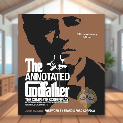 【预售】诠释《教父》：50 周年纪念版附完整剧本……英文影视进口原版外版书精装14岁以上Annotated Godfather: 50th Anniversa书
