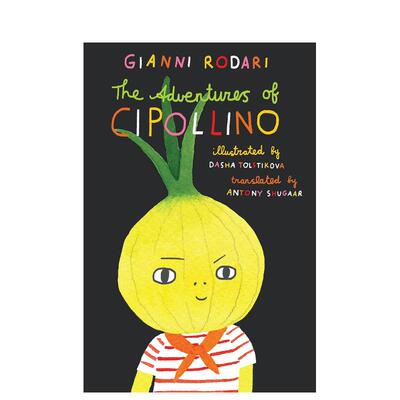 【现货】小洋葱奇遇记 The Adventures of Cipollino 原版英文儿童绘本 意大利儿童文学匠贾尼·罗大里进口书籍图书外版正版