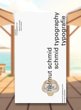 【预售】赫尔穆特·施密德：字体设计英文字体图案标志平面设计精装进口原版外版书籍Helmut Schmid: Typography图书正版