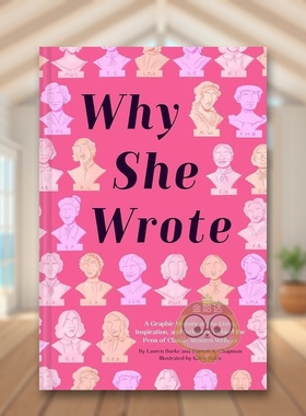 【现货】她们为何写作Why She Wrote英文世界文学精装Lauren Burke进口原版书Chronicle Books2099书籍图书外版正版