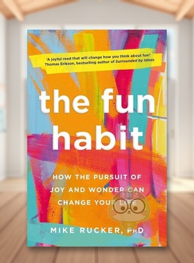 【预售】有趣的习惯：如何改变你的生活英文生活综合进口原版外版书平装14岁以上The Fun Habit: How the Pursuit of Joy and Wo书