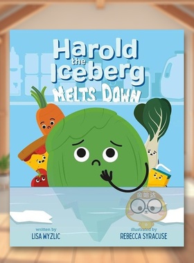 【预售】冰山融化的哈罗德英文儿童绘本人际关系进口原版书精装Harold The Iceberg Melts DownWyzlic  LisaFEIWEL & FRIENDS书籍