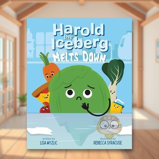 【预售】冰山融化的哈罗德英文儿童绘本人际关系进口原版书精装Harold The Iceberg Melts DownWyzlic LisaFEIWEL & FRIENDS书籍
