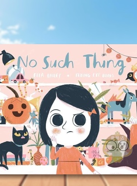 【预售】没有这样的事No Such Thing英文儿童绘本节日庆典3-6岁平装Ella Bailey进口原版书Flying Eye Books911171621书籍图书外版