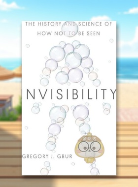 【预售】隐形：如何不被看见的历史和科学 Invisibility: The History and Science of How Not to Be Seen 原版英文社会科学进口
