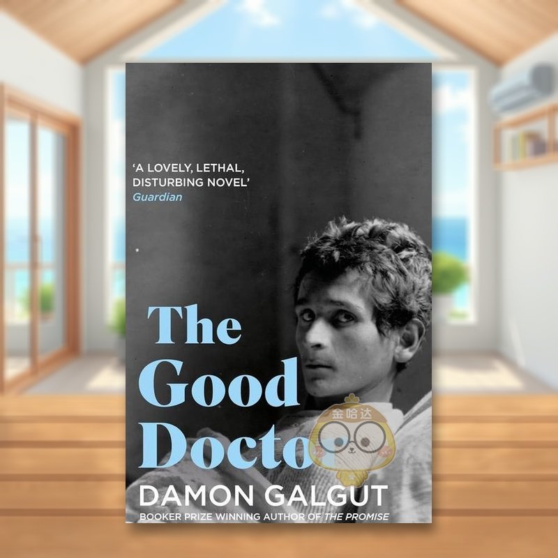 【预售】好医生（简装）英文文学小说进口原版外版书简装The Good Doctor Damon Galgut Atlantic Books书籍图书正版