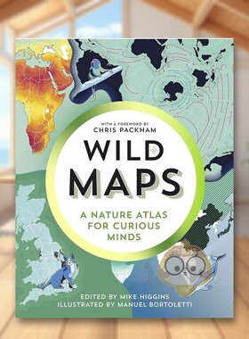 【现货】野生地图满足好奇心的自然地图集Wild Maps英文社会科学Mike Higgins精装Granta进口原版书4书籍图书外版正版