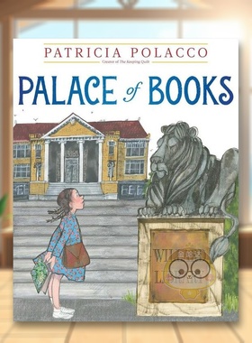【预售】书之宫殿英文儿童绘本人际关系进口原版书Palace Of Books精装6岁-9岁POLACCO  PATRICIA Paula Wiseman书籍图书外版正版
