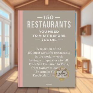 外版 150 预售 150个餐厅英文旅行进口原版 Befor书 Need 书精装 有生之年必去 Restaurants Series 14岁以上 Visit You