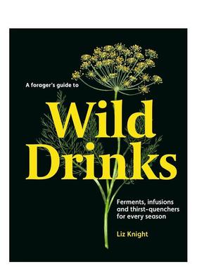 【现货】觅食者野生饮料指南 A Forager's Guide to Wild Drinks 原版英文餐饮生活美食