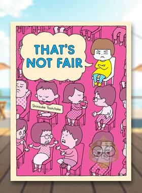 【现货】【吉竹伸介】有意见英文儿童绘本插画师进口原版外版书精装6岁-9岁【Shinsuke Yoshitake】That's Not FairShinsuke Yos书