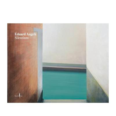 【预售】爱德华·安杰利：宁静 Eduard Angeli: Silentium 原版英文艺术画册画集