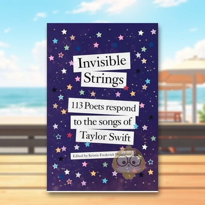 【预售】看不见的琴弦113位诗人对泰勒斯威夫特歌曲的回应英文文学诗歌进口原版书精装Invisible Strings : 113 Poets Respond t书