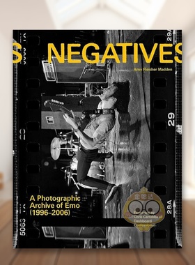 【预售】底片情绪硬核乐队摄影档案1996-2006Negatives英文音乐精装Amy Fleisher Madden (Author)进口原版书Chronicle Books书籍