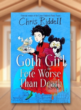 【现货】【哥特女孩】#2比死亡更糟糕的节日【Goth Girl】#2 and the Fete Worse Than Death英文儿童章节书9-12岁平装进口原版书