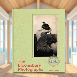 【预售】布鲁姆斯伯里团体摄影集英文摄影集摄影综合作品进口原版书精装14岁以上The Bloomsbury Photographs Maggie Humm Yale书