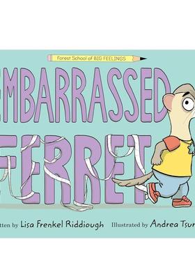 【预售】【情绪森林学校】尴尬的小雪貂 【Forest School of Big Feelings】Embarrassed Ferret 原版英文儿童绘本