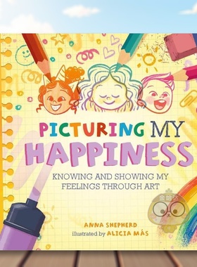 【预售】【正念艺术疗愈】描绘快乐英文儿童绘本自我认知情绪管理进口原版外版书平装3-6周岁【All the Colours of Me】Picturing